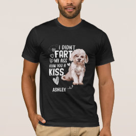 Camiseta Maltês Didnt Fart Kiss Dog