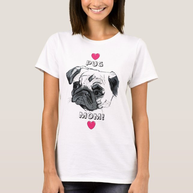 Camiseta Mamã do Pug! (Frente)