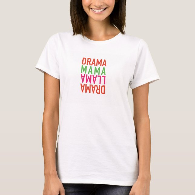 Camiseta Mama Drama Lama do drama (Frente)
