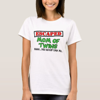 Camiseta Mamã escapada dos GÊMEOS….shhhh… você nunca viu-me
