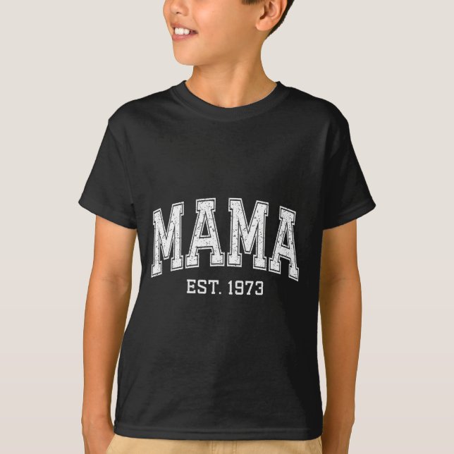 Camiseta Mama Est 1973 Mom D Mothers Day Ized  (Frente)