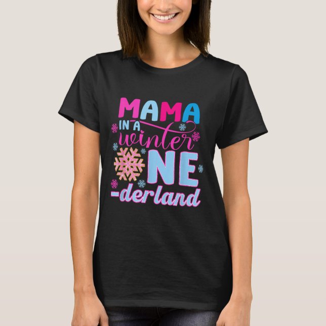Camiseta Mama In A Winter Onederland Bday Girl Sweet Snowfl (Frente)