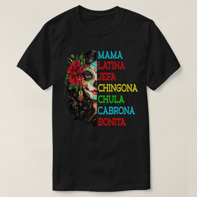 Camiseta Mama Latina Jefa Chingona Chula Cabrona (Frente do Design)
