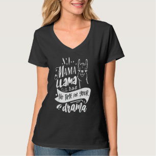 Camiseta Mama Llama, dia de as mães, Não Tem Tempo De Sua