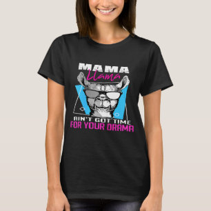 Camiseta Mama Llama Feminina Nao Tem Tempo Para Seu Drama L
