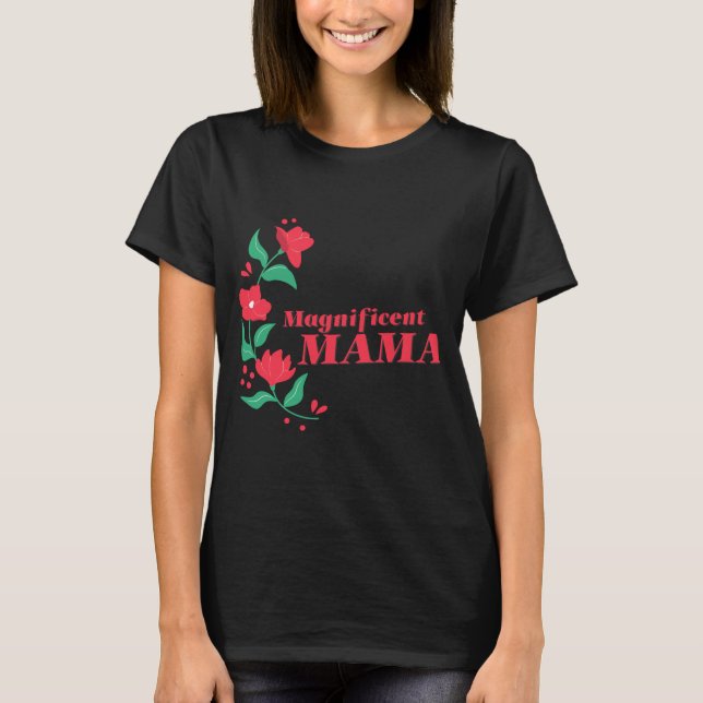 Camiseta Mama magnífica (Frente)