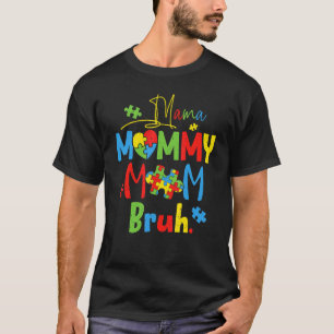 Camiseta Mama Mamãe Mãe Bruh Autismo Filho Crianças Para Mã