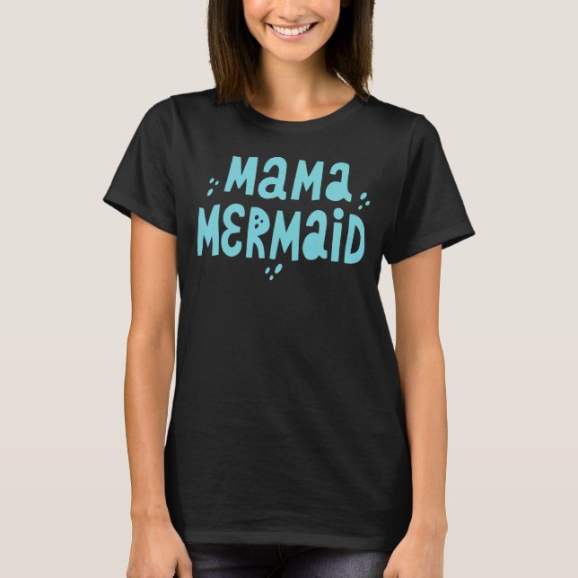 Camiseta Mama Mermaid (Frente)