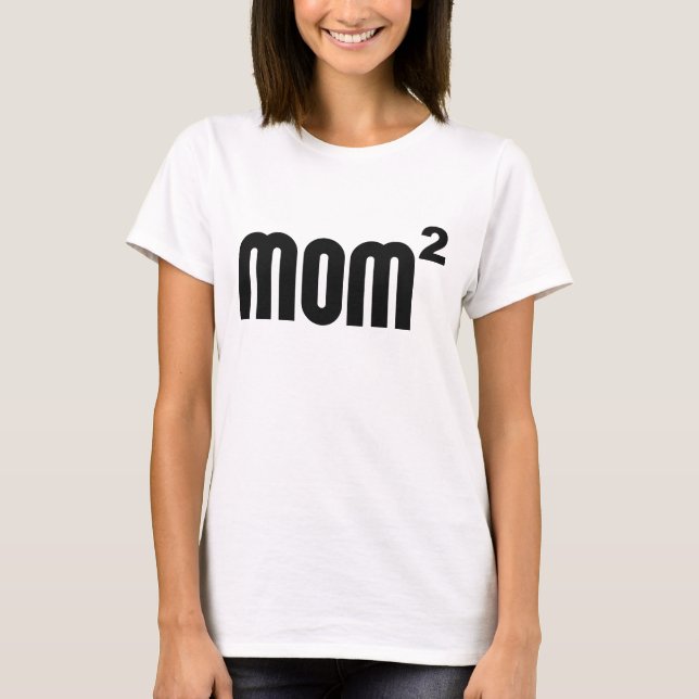Camiseta Mamã Mom2 esquadrada exponencial (Frente)
