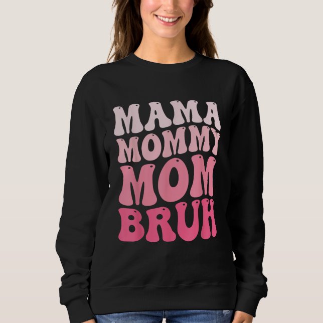 Camiseta Mama Mommy Mom Bruh Mommy and Me Funny Boy Mom Mot (Frente)