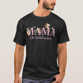 Camiseta Mama Of The Birthday Fairy Magical Birhday
