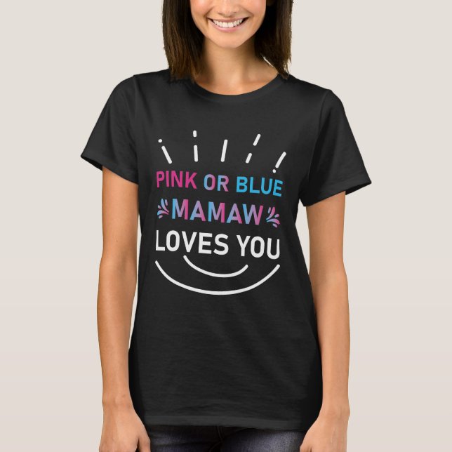 Camiseta Mama Rosa Ou Azul Te Ama A Revelação Do Gênero Do  (Frente)