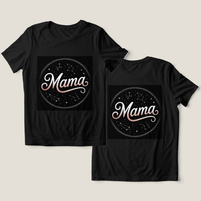 Camiseta Mama Stars Constellations (Design Frente e Verso)