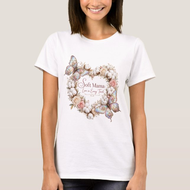 Camiseta Mama Suave Amor em Todo Toque Grinalda de Algodão  (Frente)