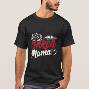 Camiseta Mama Tatuada Artista Rosa Tattoo Gun Mãe Vida