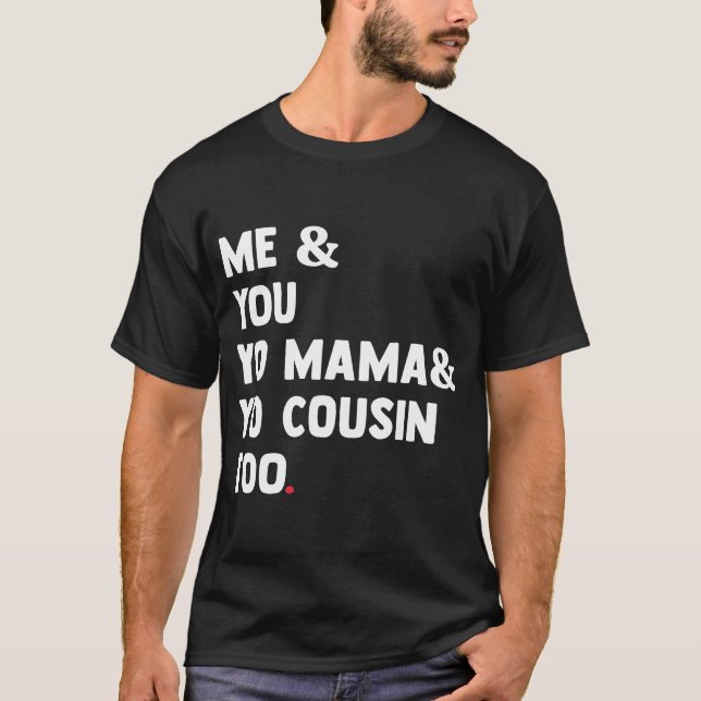 Camiseta Mama Yo primo Muito Engraçado (Frente)