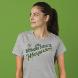 Camiseta Mamacita Necesita Margaritas Cocktail