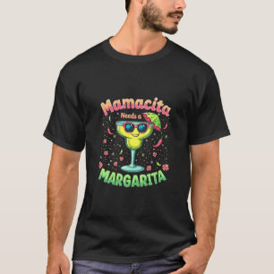 Camiseta Mamacita precisa de um partido Margarita Cinco de 