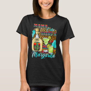 Camiseta Mamacita Precisa De Uma Dia de as mães Margarita T