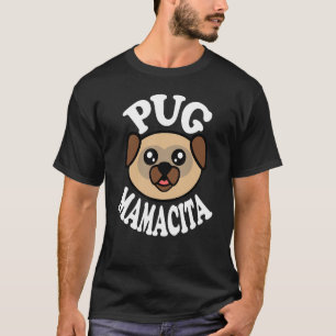 Camiseta Mamacita Pug Fofa