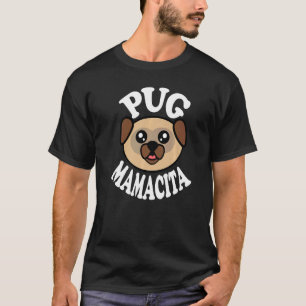 Camiseta Mamacita Pug Fofa