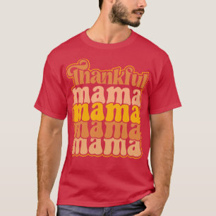 Camiseta Mamãe agradecida exprimindo gratidão com estilo