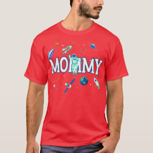 Camiseta Mamãe Astronauta Família Espacial Correspondente P