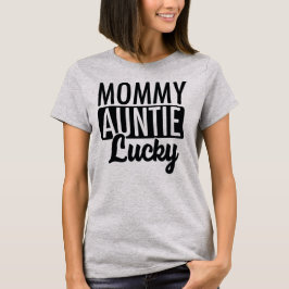 Camiseta Mamãe Auntie Lucky
