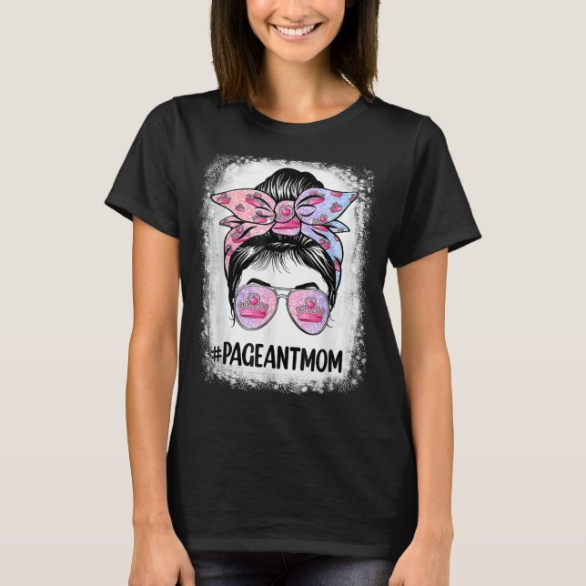 Camiseta Mamãe Bleached Pageant Mãe Cabelo Maluco Feliz Mam (Frente)