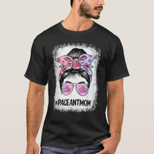 Camiseta Mamãe Bleached Pageant Mãe Cabelo Maluco Feliz Mam