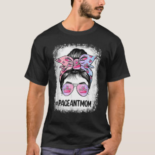 Camiseta Mamãe Bleached Pageant Mãe Cabelo Maluco Feliz Mam