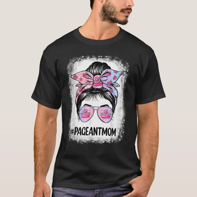 Camiseta Mamãe Bleached Pageant Mãe Cabelo Maluco Feliz Mam (Frente)