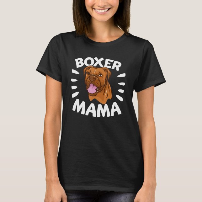 Camiseta Mamãe Boxer Para Qualquer Cachorro Mãe Ou Cachorro (Frente)