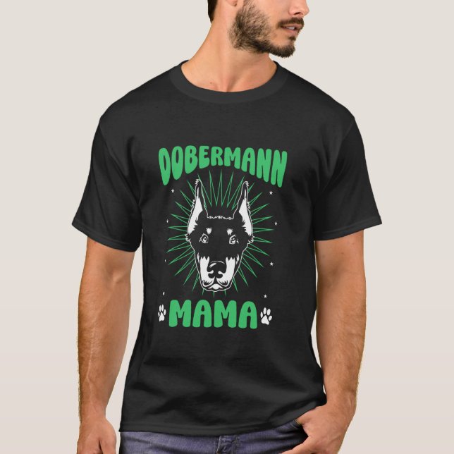 Camiseta Mamãe Cachorro Dobermann Fashion (Frente)