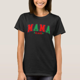 Camiseta Mamãe Claus Engraçado Natal
