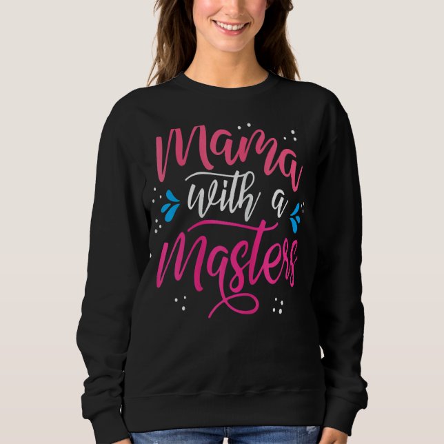 Camiseta Mamãe com Mestrado de mães formando mãe (Frente)