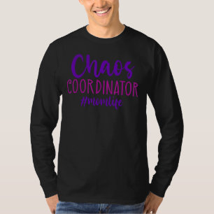 Camiseta Mamãe, Coordenadora do Caos da Vida Mãe Mulheres
