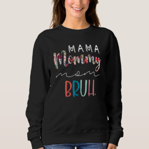 Camiseta Mamãe Da Mãe Mãe, Mamãe Bruh E Eu, Mãe L