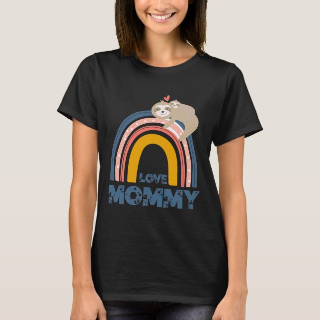 Camiseta Mamãe De Amor Rainbow Sloth Mama E Baby Sloth (Frente)