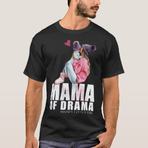 Camiseta Mamãe de drama mãe de Mamãe