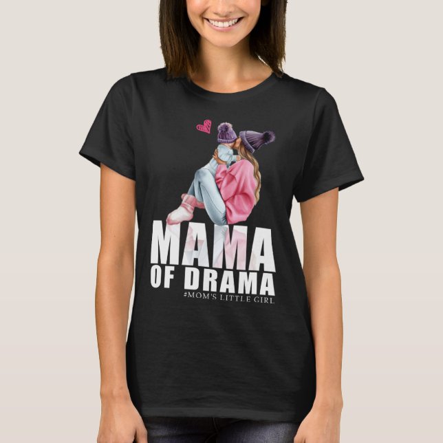 Camiseta Mamãe de drama mãe de Mamãe (Frente)