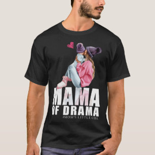 Camiseta Mamãe de drama mãe de Mamãe