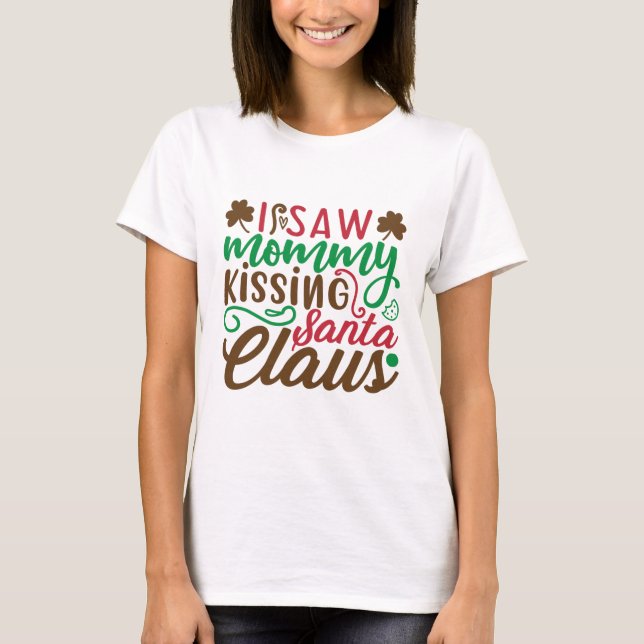 Camiseta Mamãe de Natal beijando Papai Noel (Frente)