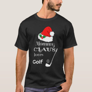 Camiseta Mamãe de Natal Golf Claus Correspondendo Papais no
