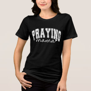 Camiseta Mamãe de Rezação Inspiradora