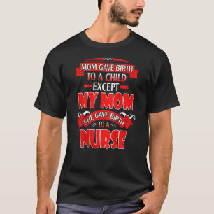 Camiseta Mamãe Deu À Luz Uma Criança Que Minha Mãe Deu À Lu