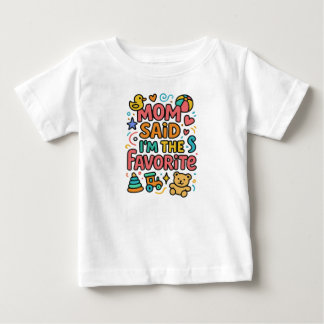 Camiseta Mamãe Disse que Sou o Favorito