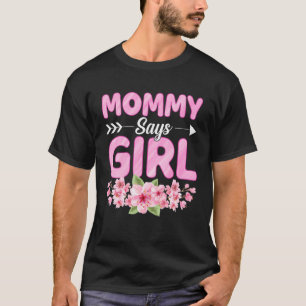 Camiseta Mamãe Diz Menina Chá de fraldas Engraçado Sexo Rev