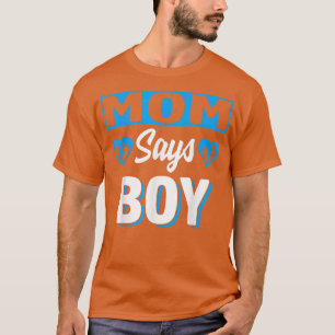 Camiseta Mamãe Diz Menino Sexo Bonito Equipe de Revolução A