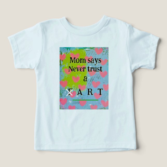 Camiseta "Mamãe diz que nunca confia em uma arte de camiset (Design frontal)